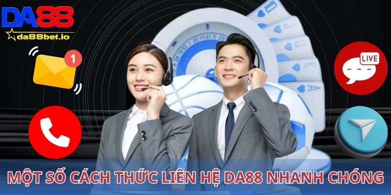 Một số cách thức liên hệ Da88 nhanh chóng