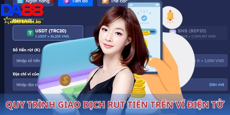 Quy trình giao dịch rút tiền trên ví điện tử rất dễ dàng