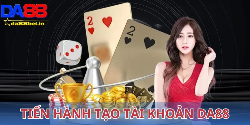 Đặc điểm cần nhớ khi tiến hành tạo tài khoản DA88